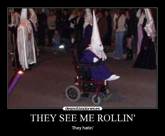 THEY SEE ME ROLLIN - 