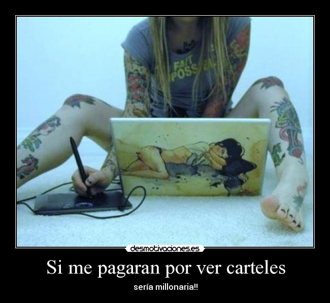 Si me pagaran por ver carteles - 