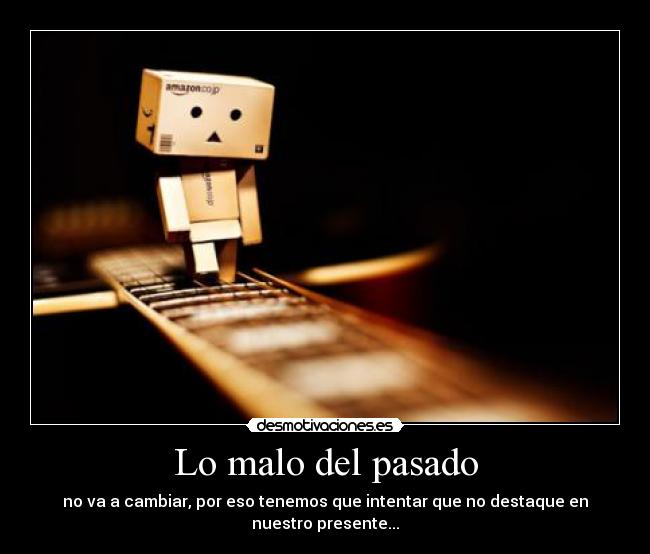 carteles pasado desmotivaciones