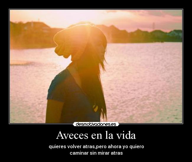 Aveces en la vida -