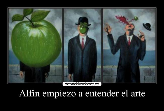 Alfin empiezo a entender el arte -