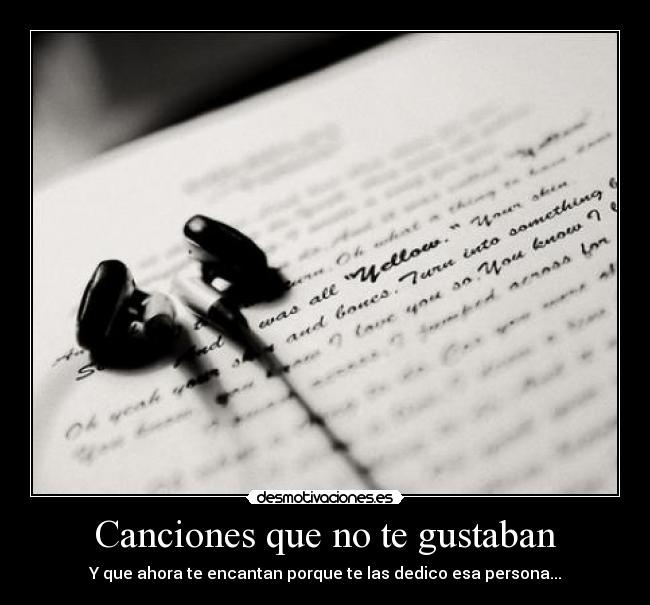 Canciones que no te gustaban -