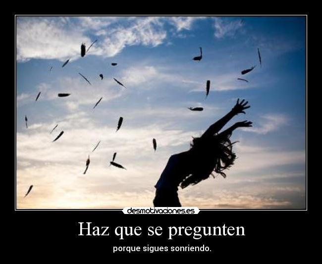 Haz que se pregunten -