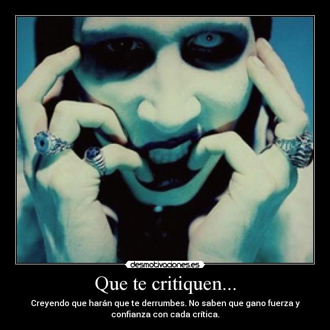 Que te critiquen... - 