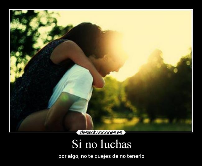 Si no luchas - 