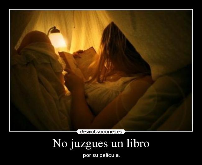 No juzgues un libro - por su película.