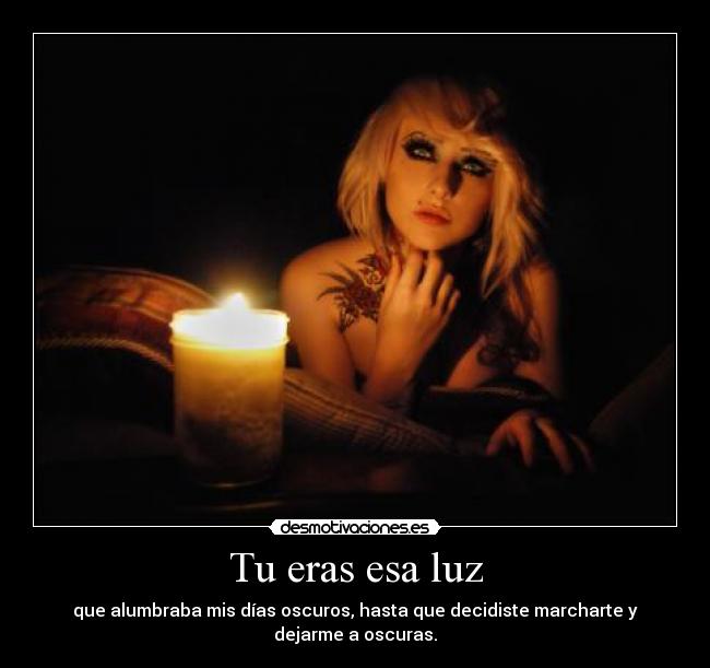 Tu eras esa luz - 