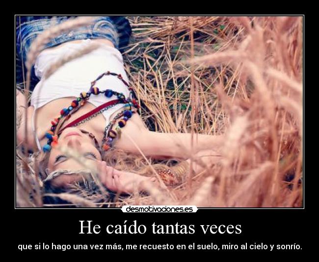 He caído tantas veces -