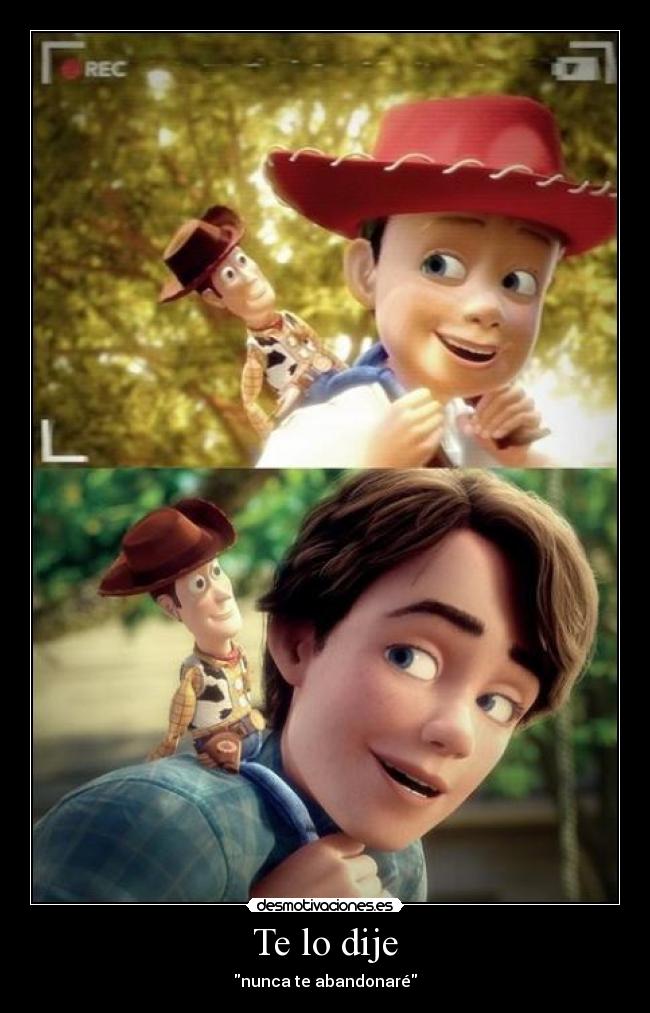 Te lo dije - nunca te abandonaré
