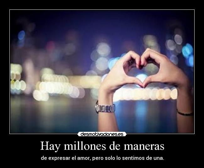 Hay millones de maneras - 