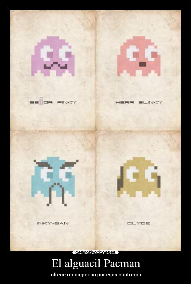 carteles pacman viejo oeste inky blinky pinky clyde desmotivaciones