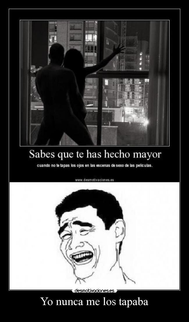 Yo nunca me los tapaba - 