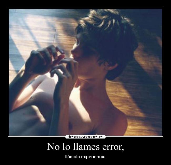 No lo llames error, - 