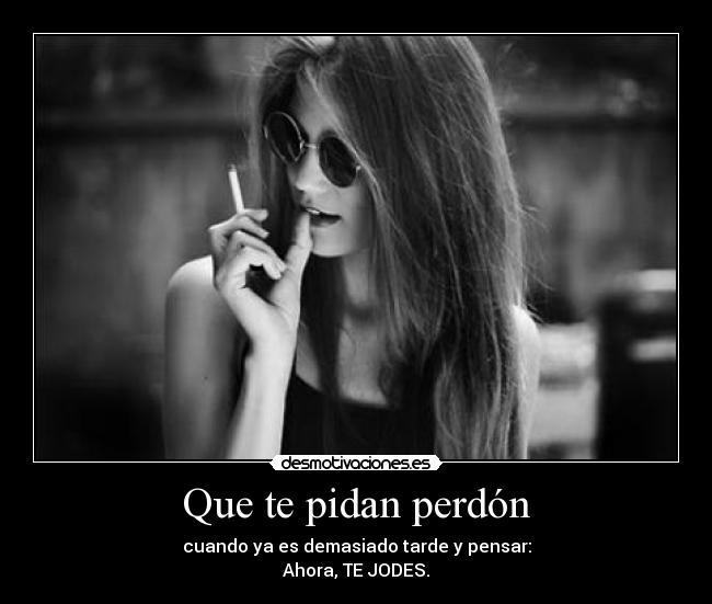 Que te pidan perdón -