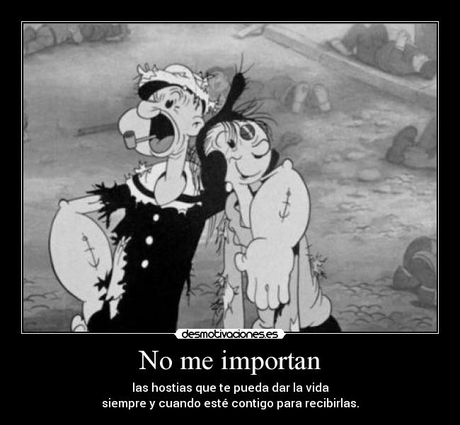 No me importan -