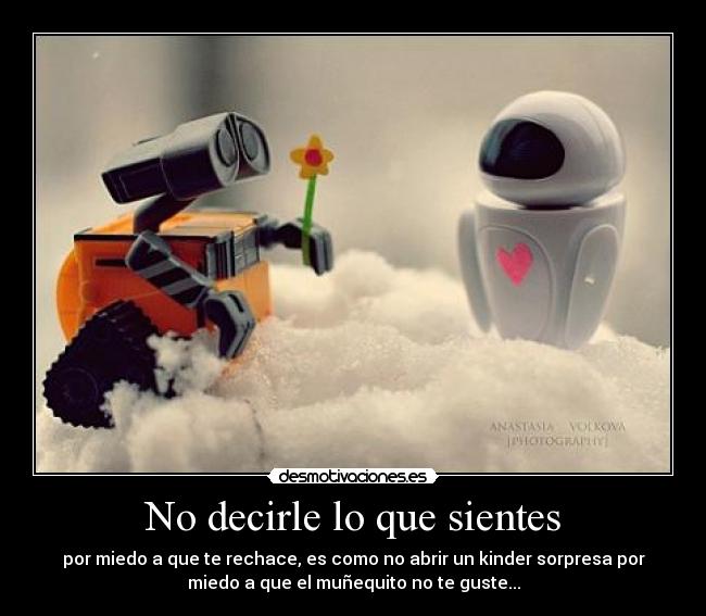 No decirle lo que sientes - 