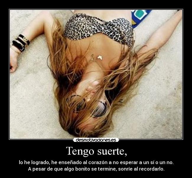 carteles tengo suertelo logrado ensenado corazon esperar si pesar que algo desmotivaciones