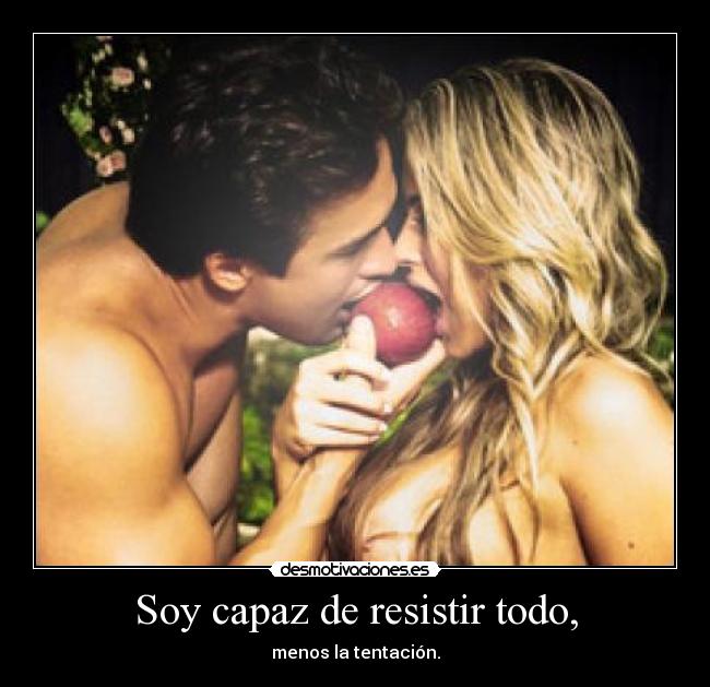 Soy capaz de resistir todo, - 