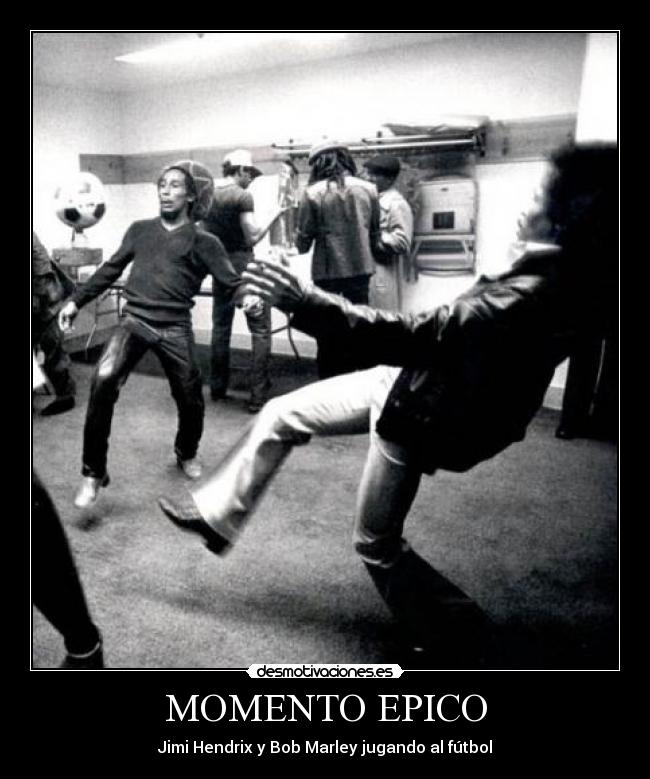 MOMENTO EPICO - Jimi Hendrix y Bob Marley jugando al fútbol