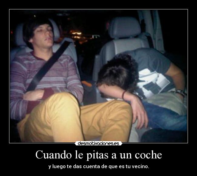 Cuando le pitas a un coche - y luego te das cuenta de que es tu vecino.