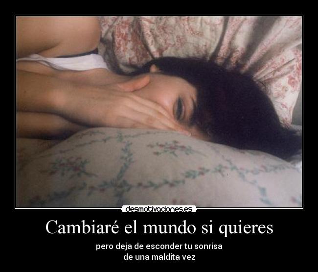 Cambiaré el mundo si quieres - 