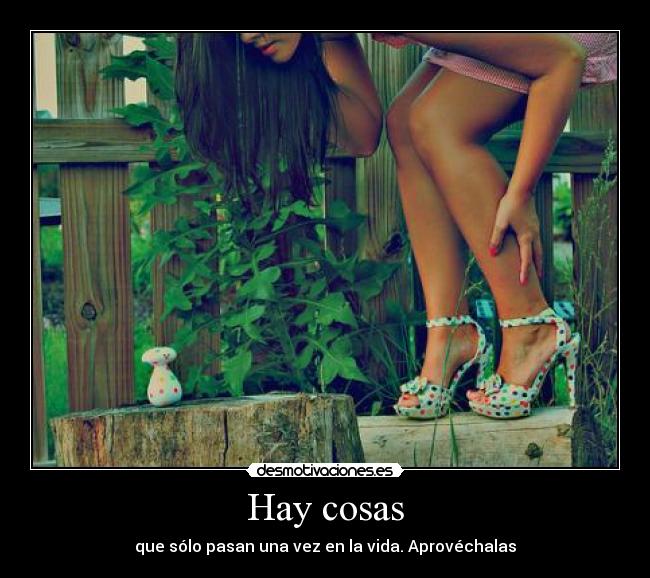 Hay cosas -