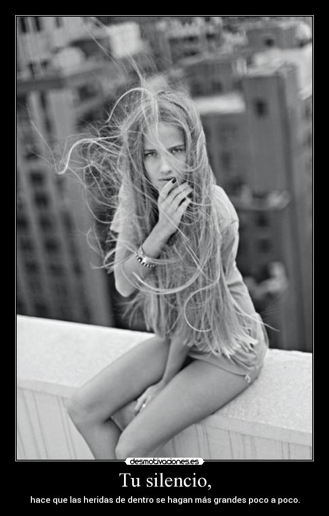 Tu silencio, -