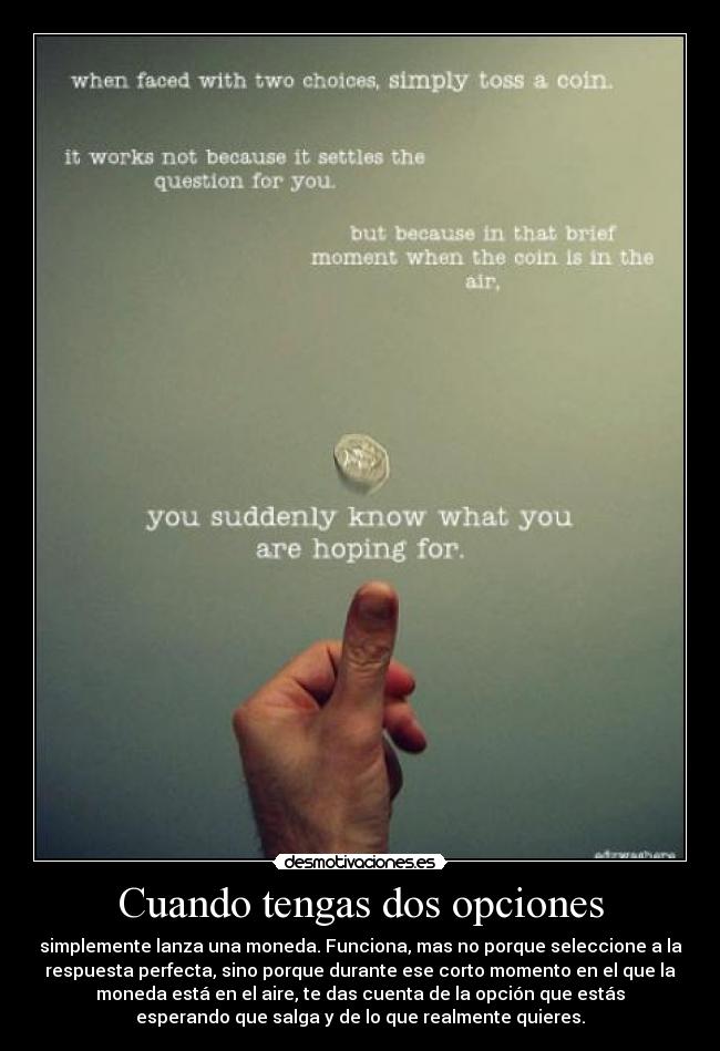 Cuando tengas dos opciones -