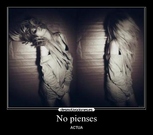 No pienses - ACTUA