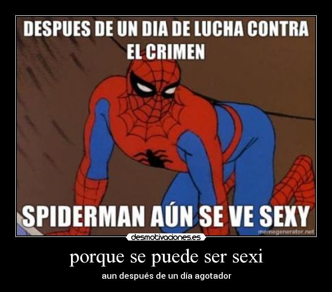 porque se puede ser sexi - aun después de un día agotador