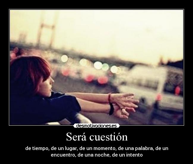 Será cuestión - 