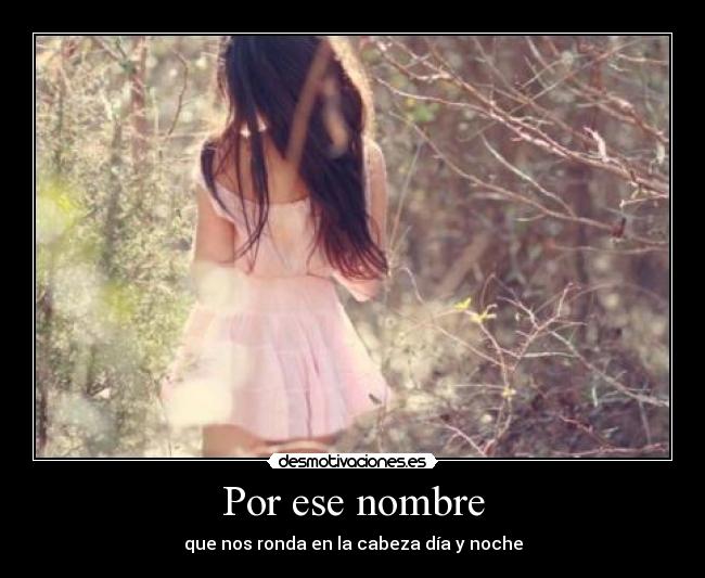 Por ese nombre -