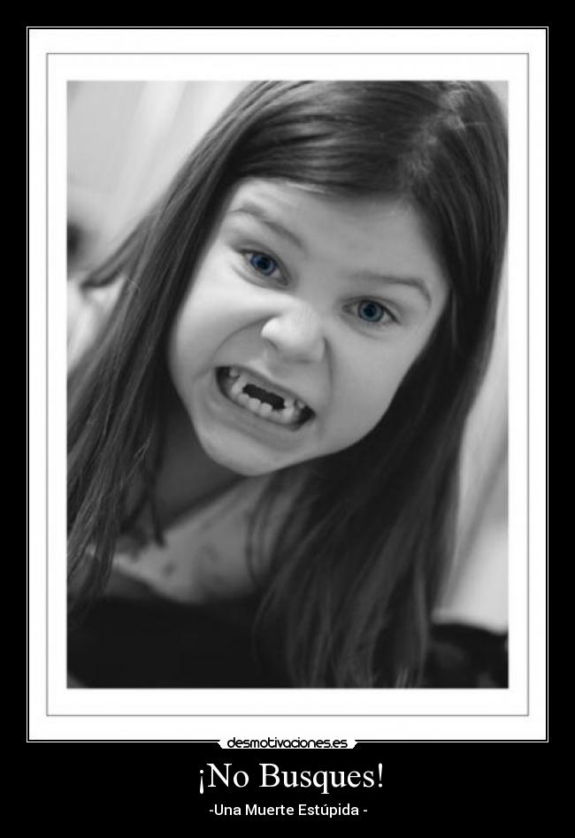 ¡No Busques! - 