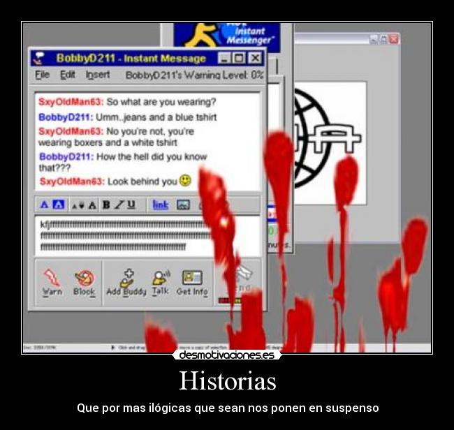 Historias - Que por mas ilógicas que sean nos ponen en suspenso