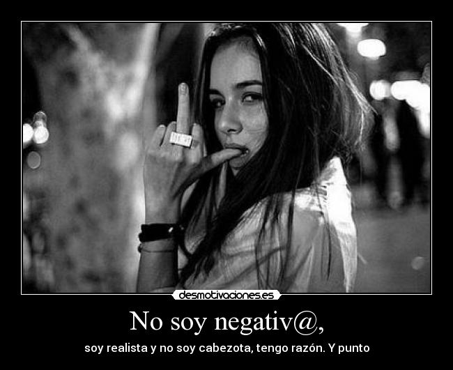 No soy negativ@, -