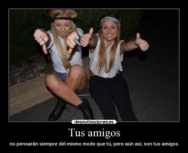Tus amigos -