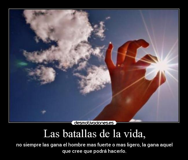 Las batallas de la vida, - 