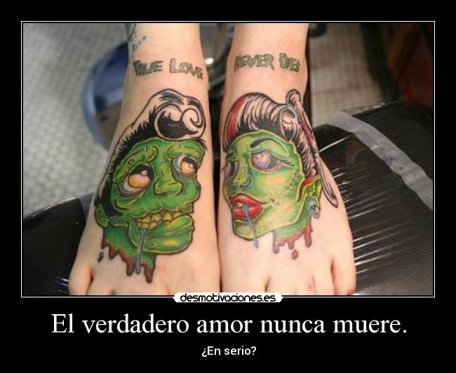 El verdadero amor nunca muere. - 