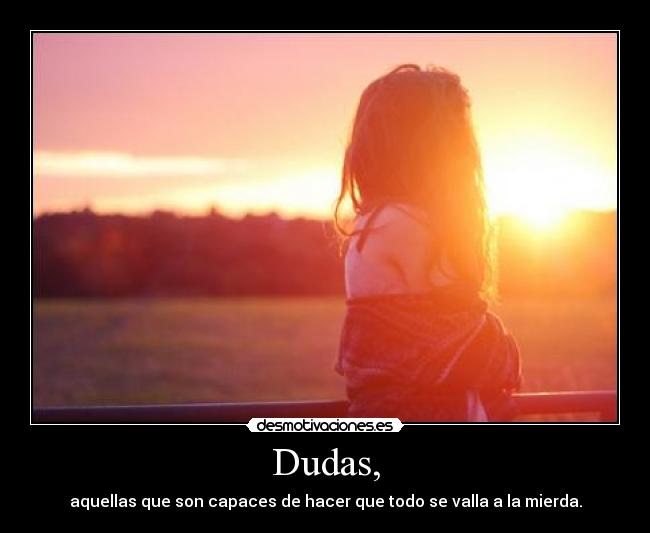 Dudas, - 