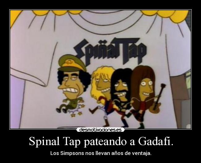 Spinal Tap pateando a Gadafi. - Los Simpsons nos llevan años de ventaja.