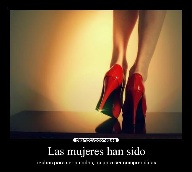 Las mujeres han sido - 