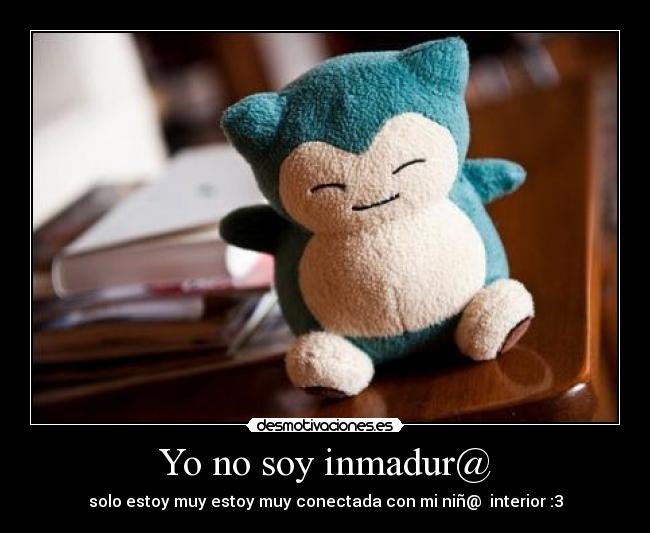 Yo no soy inmadur@ - 