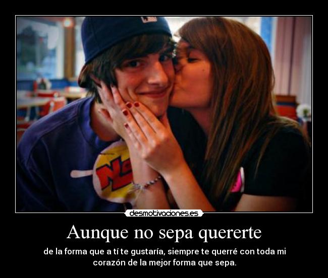 Aunque no sepa quererte -