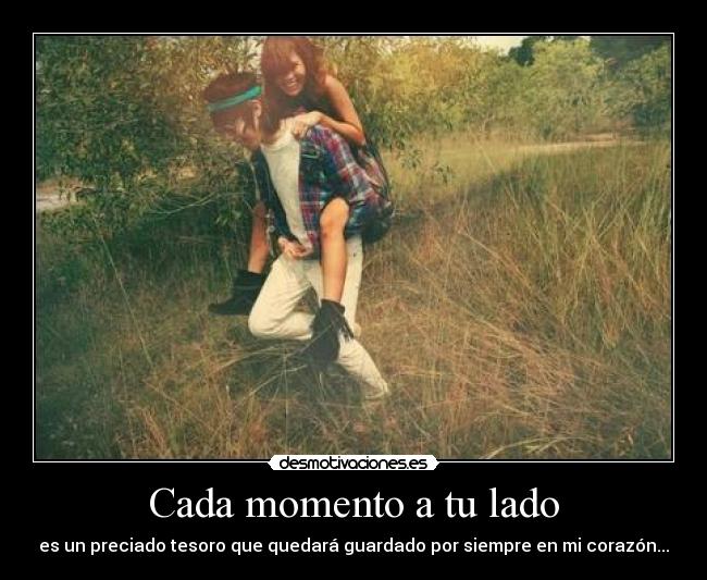 Cada momento a tu lado -