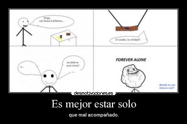 Es mejor estar solo -