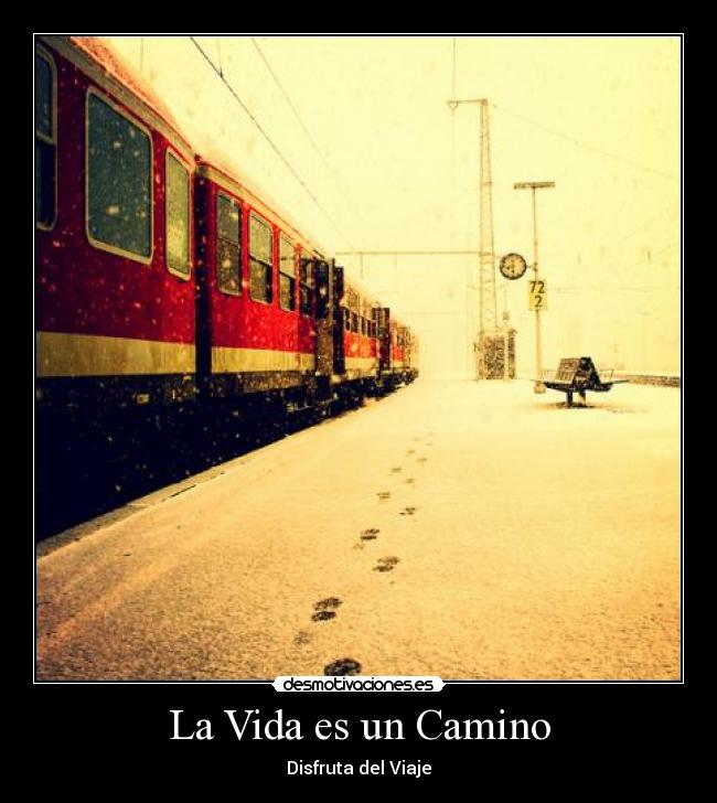 La Vida es un Camino - 