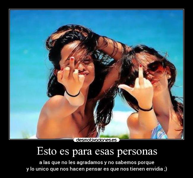 Esto es para esas personas - 