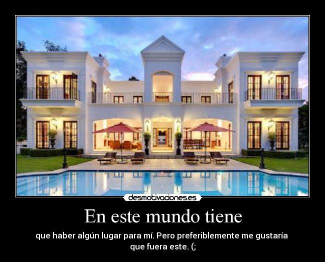 En este mundo tiene - 