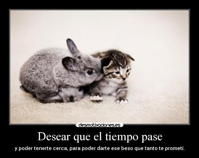 Desear que el tiempo pase -