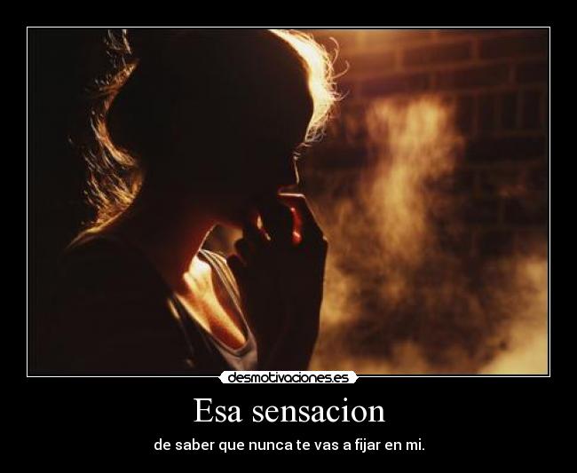 Esa sensacion -